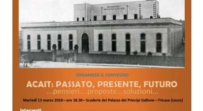 TRICASE - 13 MARZO 2018 - ORE 18.30 - SCUDERIE DI PALAZZO GALLONE - CONVEGNO ...