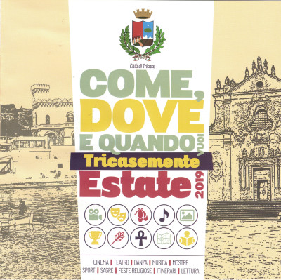 COME, DOVE E QUANDO VUOI - TRICASEMENTE ESTATE 2019: CINEMA, TEATRO, DANZA, M...