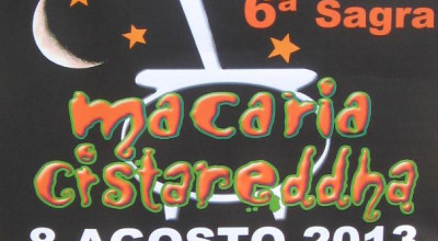 8 agosto 2013 - ore 20.30 - Caprarica del Capo - VI Edizione della Sagra Maca...
