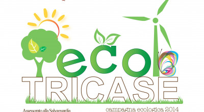 CAMPAGNA ECOLOGICA 2014 - COMUNE DI TRICASE