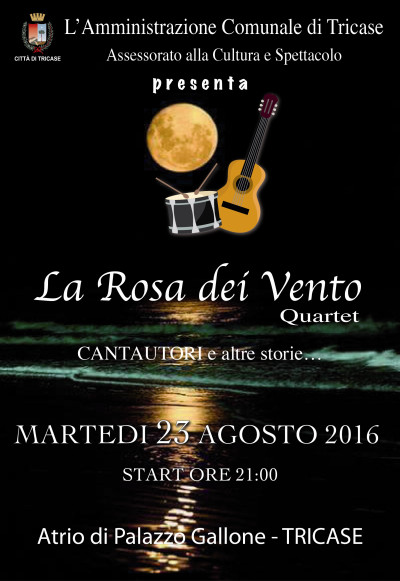 MARTEDI' 23 AGOSTO 2016 - ORE 21.00 - ATRIO DI PALAZZO GALLONE - LA ROSA DEI ...