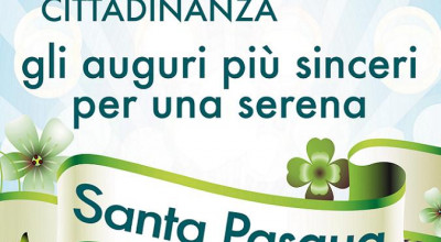 Auguri pasquali dell'Amministrazione Comunale a tutta la Cittaidnanza