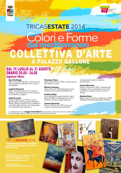Tricase - Dal 15 luglio al 31 agosto 2014 - Sala Stucchi di Palazzo Gallone -...